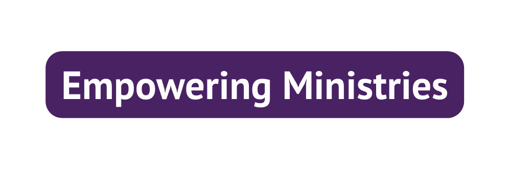 Empowering Ministries